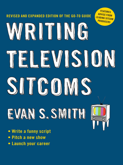 Title details for Writing Television Sitcoms by Evan S. Smith - Available